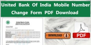 United Bank Of India Mobile Number Change Form PDF Download