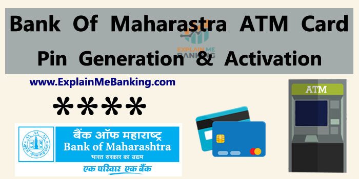 Bank Of Maharashtra ATM PIN Generation And Activation Complete Process