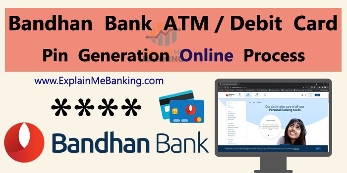 Bandhan Bank ATM PIN Generation / Change Online Process Through Mobile