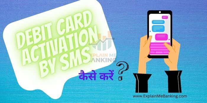 Debit Card Activation by sms