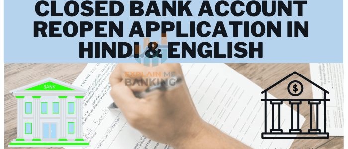 Closed Bank Account Reopen Application In Hindi & English