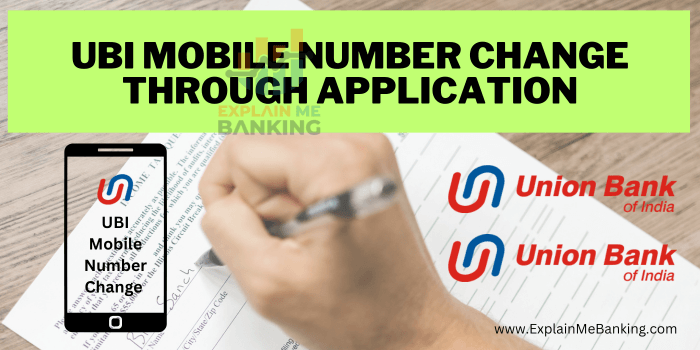 UBI Mobile Number Change Through Application